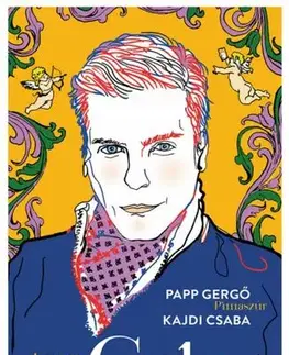 Fejtóny, rozhovory, reportáže A nagy Cyla-sztori - Csaba Kajdi,Gergely Papp