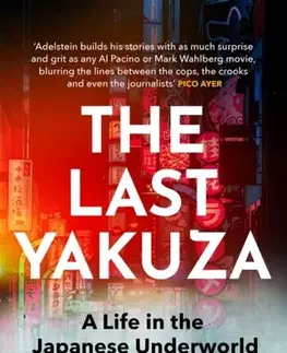 Detektívky, trilery, horory The Last Yakuza - Jake Adelstein