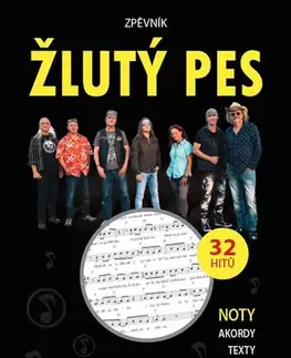 Hudba - noty, spevníky, príručky Zpěvník Žlutý pes - Noty, akordy, texty - Žlutý pes