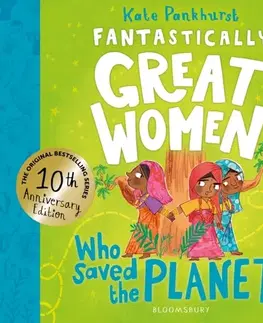 Encyklopédie pre deti a mládež - ostatné Fantastically Great Women Who Saved the Planet - Kate Pankhurst