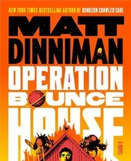 Sci-fi a fantasy Operation Bounce House - Matt Dinniman