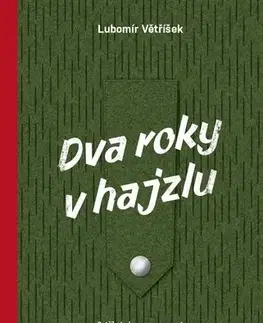 Česká beletria Dva roky v hajzlu - Lubomír Větříšek