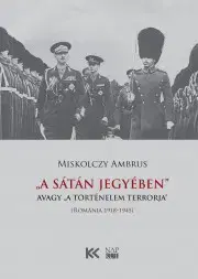 História - ostatné „A Sátán jegyében”, avagy „a történelem terrorja” - Ambrus Miskolczy