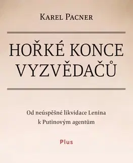 Špionáž a spravodajské služy Hořké konce vyzvědačů - Karel Pacner