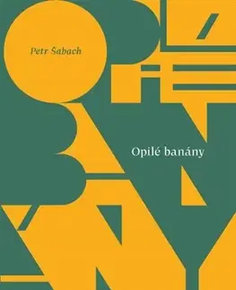 Humor a satira Opilé banány - Petr Šabach