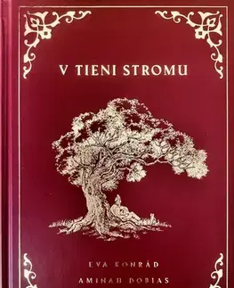 Duchovný rozvoj V tieni stromu - Aminah Dobias,Eva Konrád
