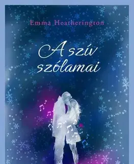 Young adults A szív szólamai - Emma Heatherington