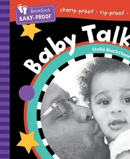 Leporelá, krabičky, puzzle knihy Barefoot Baby-Proof: Baby Talk - Stella Blackstone