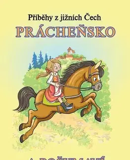 Bájky a povesti Příběhy z jižních Čech - Prácheňsko a Pošumaví - Zdeňka Študlarová,Hynek Klimek