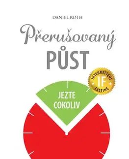 Zdravá výživa, diéty, chudnutie Přerušovaný půst - Daniel Roth