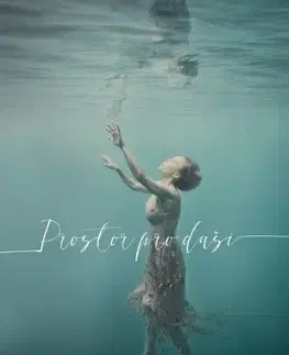 Duchovný rozvoj Prostor pro duši - Vlastina Svátková