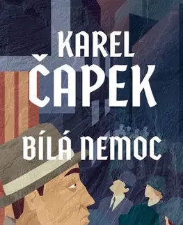 Česká beletria Bílá nemoc - Karel Čapek