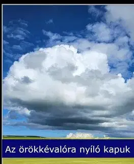 Duchovný rozvoj Az örökkévalóra nyíló kapuk - Vergio Savio