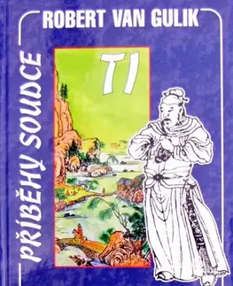 Sci-fi a fantasy Vraždy na čínském jezeře - Príběhy soudec Ti