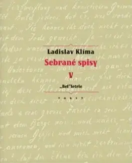 Filozofia Sebrané spisy V. - „Bel“letrie - Ladislav Klíma