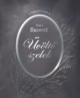 Svetová beletria Üvöltő szelek - Emily Brontë