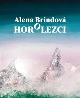 Slovenská poézia Horolezci - Alena Brindová