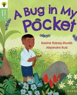 Príprava do školy, pracovné zošity Oxford Reading Tree Green Sparks: Level 5: A Bug in My Pocket - Basirat Razaq Shuaib