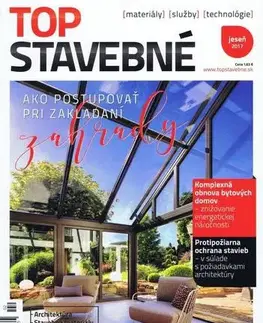 Dom, byt, stavba -ostatné Top stavebné materiály, služby, technológie jeseň 2017 - Kolektív autorov