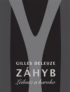 Filozofia Záhyb - Gilles Deleuze