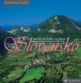 Obrazové publikácie Slovensko medzi nebom a zemou - Vladimír Bárta