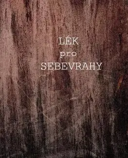 Česká beletria Lék pro sebevrahy - Luboš Polívka