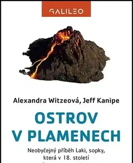 Prírodné vedy - ostatné Ostrov v plamenech - Kanipe Jeff,Alexandra Witze