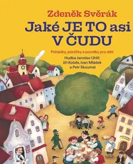 Rozprávky SUPRAPHON a.s. Jaké je to asi v Čudu