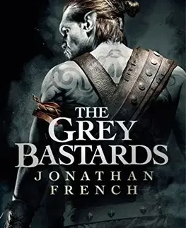 Cudzojazyčná literatúra The Grey Bastards - Jonathan French