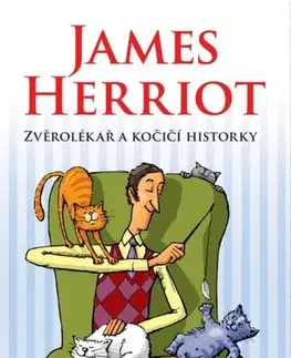 Humor a satira Zvěrolékař a kočičí historky - James Herriot,Eva Marxová