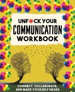 Motivačná literatúra Unfuck Your Communication Workbook - Faith G. Harper