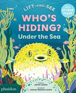 Leporelá, krabičky, puzzle knihy WHO'S HIDING? Under the Sea - Janet Lawler