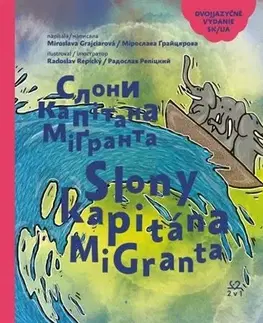 V cudzom jazyku Slony kapitána MiGranta - Miroslava Grajciarová