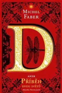 Sci-fi a fantasy D aneb příběh dvou světů - Michel Faber