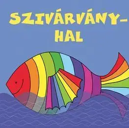 Rozprávky Szivárványhal - Erika Bartos
