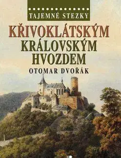 Cestopisy Křivoklátským královským hvozdem - Otomar Dvořák