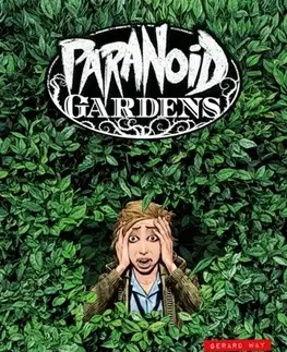 Beletria - ostatné Paranoid Gardens - Chris Weston,Shaun Simon,Gerard Way