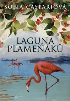 Historické romány Laguna plameňáků 2 - Sofia Caspari