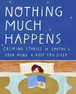 Svetová beletria Nothing Much Happens - Kathryn Nicolai