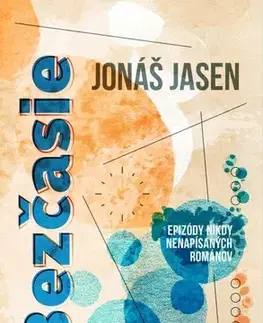 Slovenská beletria Bezčasie - Jonáš Jasen