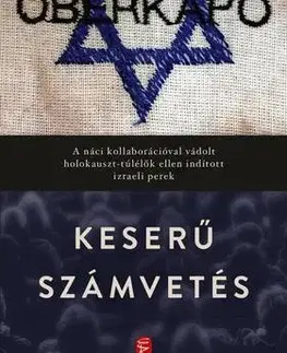 História - ostatné Keserű számvetés - Porat Dán,Attila Jakab