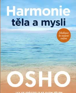 Ezoterika - ostatné Harmonie těla a mysli - OSHO