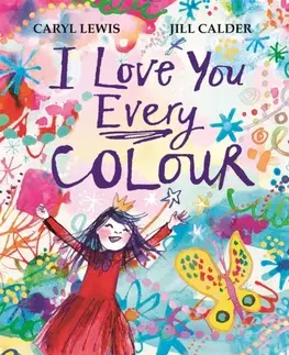 Leporelá, krabičky, puzzle knihy I Love You Every Colour - Caryl Lewis