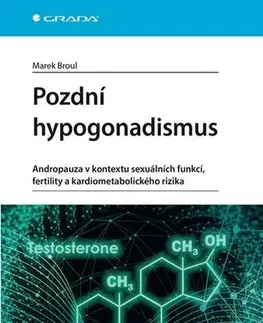 Medicína - ostatné Pozdní hypogonadismus - Marek Broul
