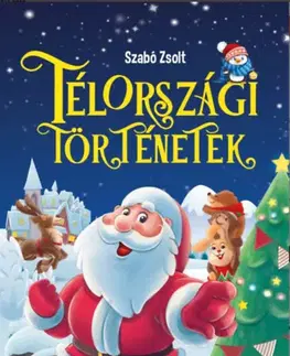 Rozprávky Télországi történetek - Zsolt Szabó