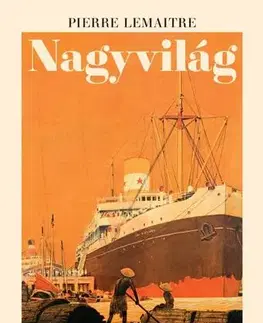 Historické romány Nagyvilág - Pierre Lemaitre