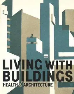 Architektúra Living With Buildings - Iain Sinclair