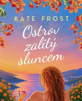 Romantická beletria Ostrov zalitý sluncem - Kate Frost,Martin Richter