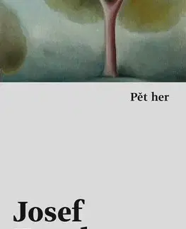 Odborná a náučná literatúra - ostatné Pět her - Josef Topol