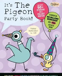 Nalepovačky, vystrihovačky, skladačky It’s The Pigeon Party Book! - Willems Workshop